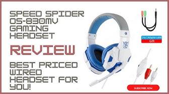'Video thumbnail for SPEED SPIDER OS-830MV Gaming Headset Review – Best Priced Wired Headset for You!'