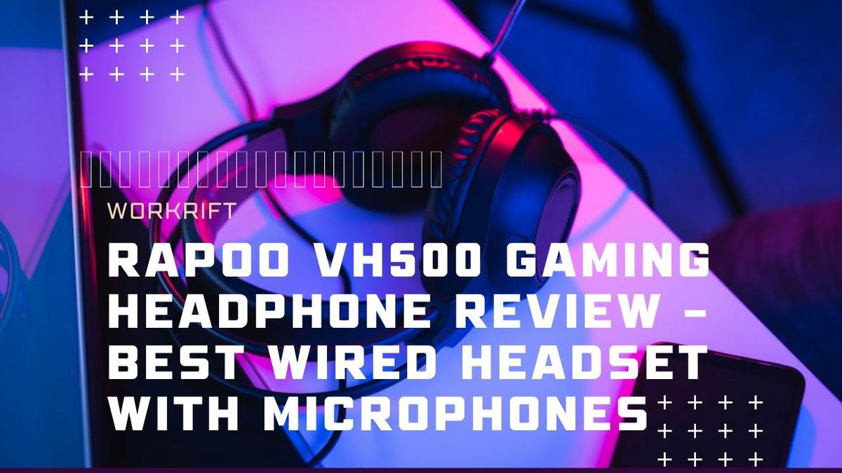 'Video thumbnail for RAPOO VH500 Gaming Headphone Review – Best Wired Headset With Microphones'