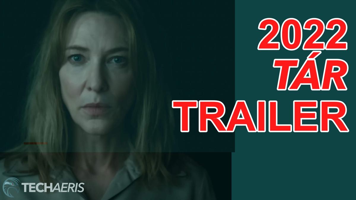 'Video thumbnail for 2022 | TÁR Trailer (NOT YET RATED)'