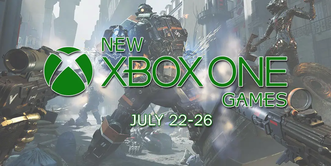 New Xbox Games July 22-26 featuring Wolfenstein: Youngblood