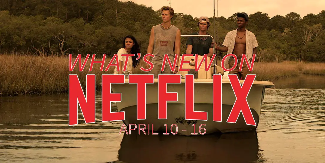 Netflix April 10