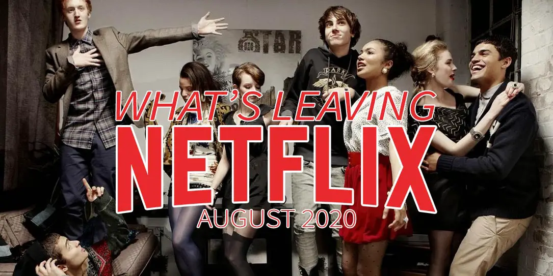 What's leaving Netflix in August 2020 Skins