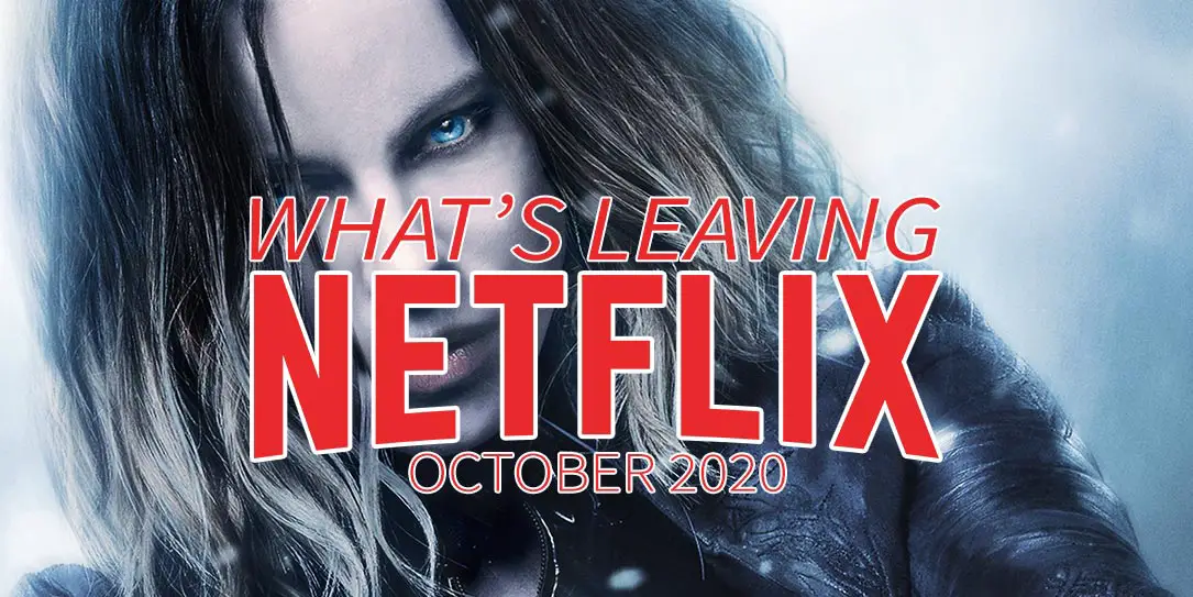 What's leaving Netflix October 2020 Underworld