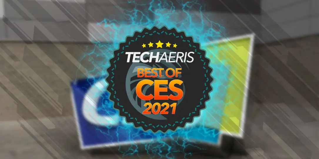 Techaeris Best of CES 2021