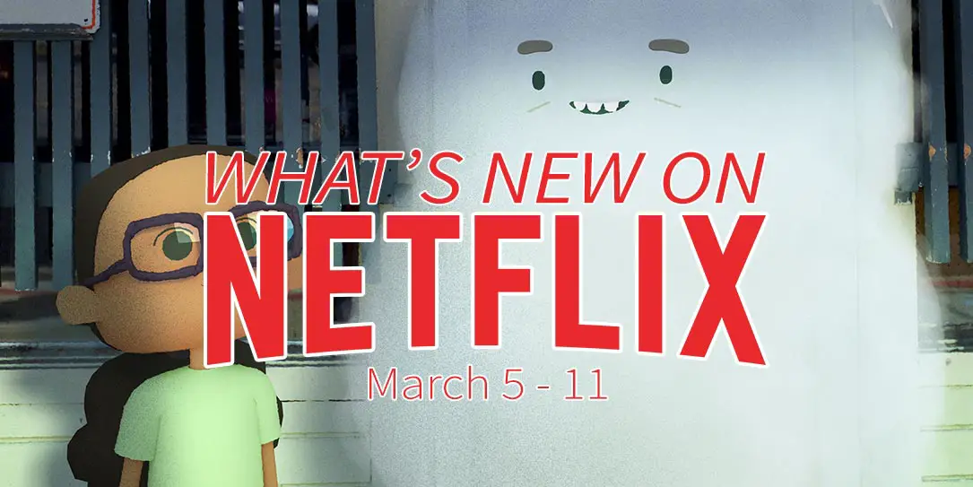 New on Netflix March 5-11 City of Ghosts Netflix Family