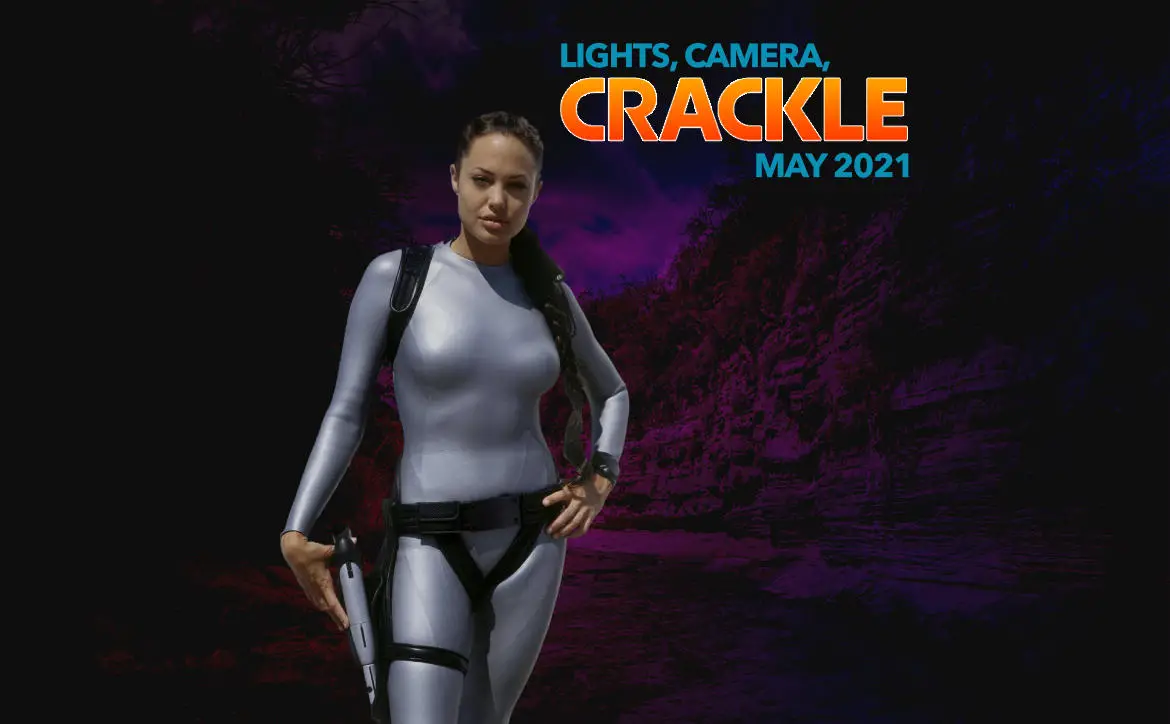 Crackle Monthly May 2021