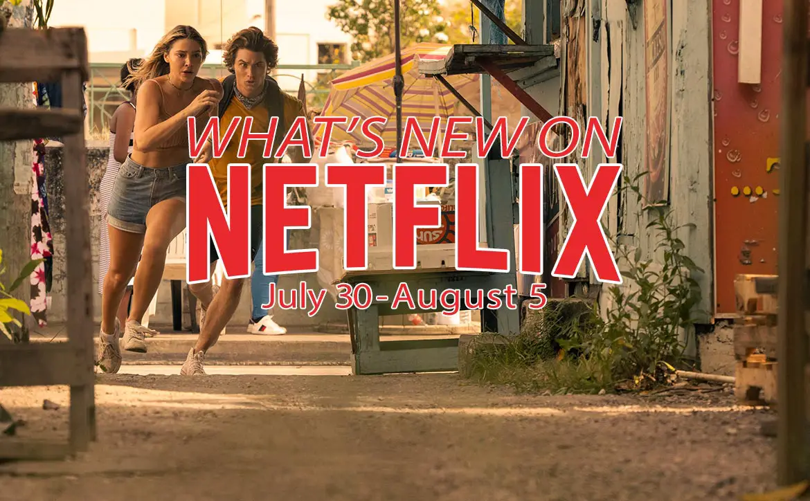New on Netflix July 30 - August 5 Outer Banks season 2