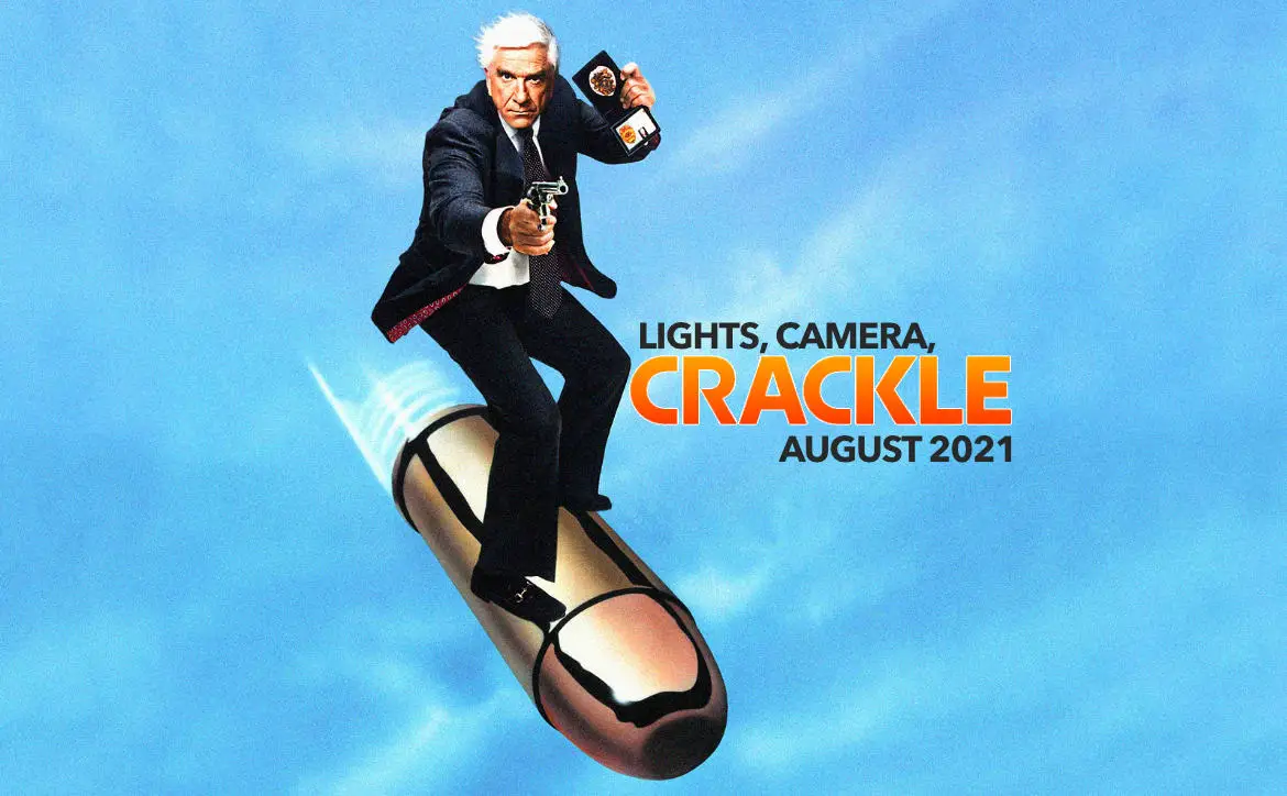 Lights Camera Crackle August 2021