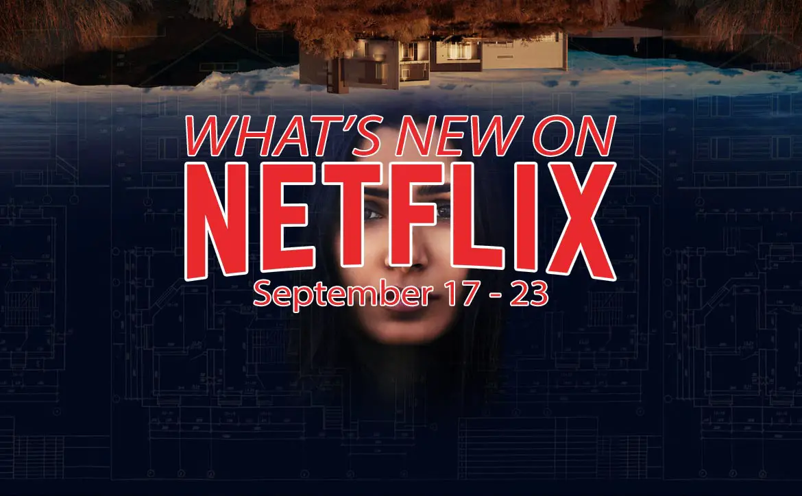New on Netflix September 17-23 Freida Pinto in Intrusion