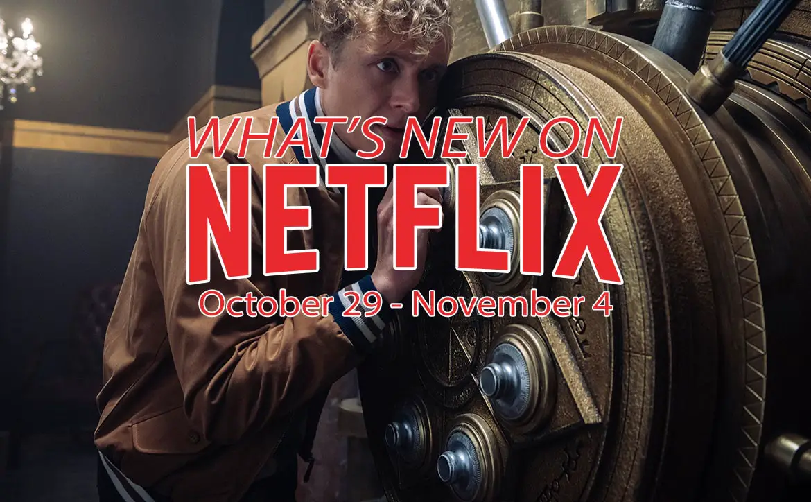 New on Netflix October 29-November 4 Army of Thieves