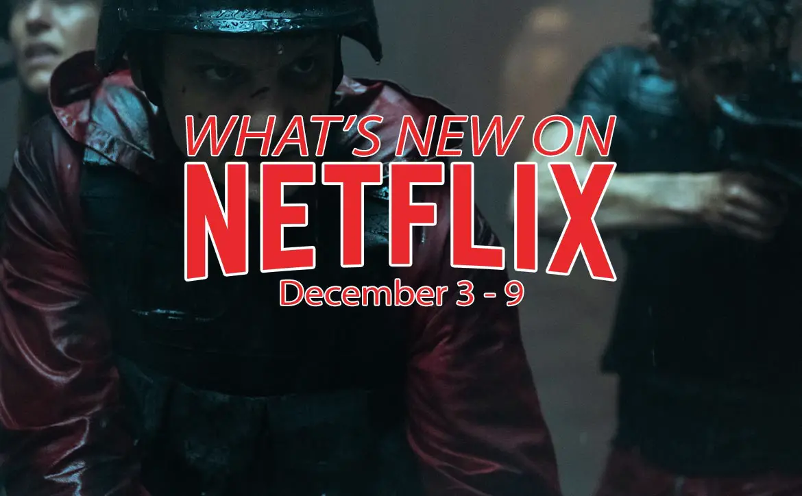 New on Netflix December 3-9 Money Heist Part 5 Volume 2