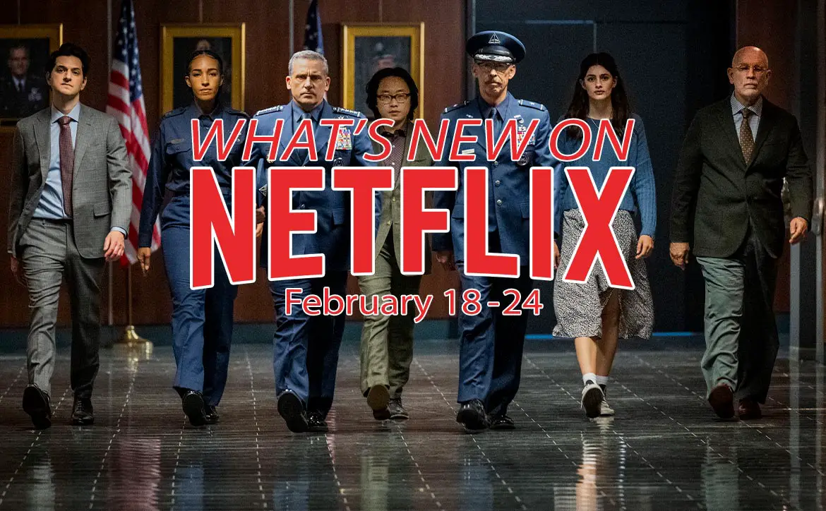 New on Netflix February 18-24 Steve Carell Space Force