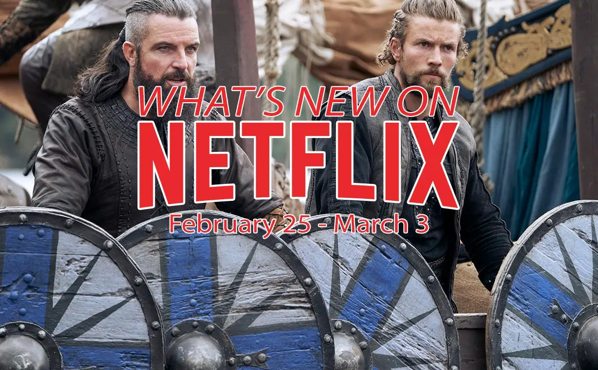 New on Netflix February 25-March 3 Vikings Valhalla