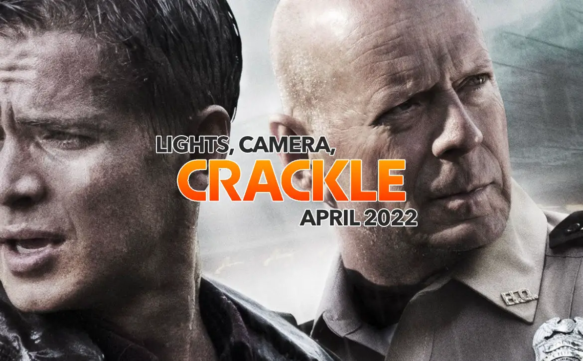 Crackle April 2022