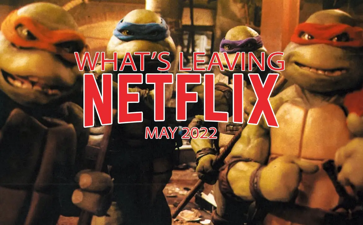 What's leaving Netflix May 2022: TMNT Teenage Mutant Ninja Turtles