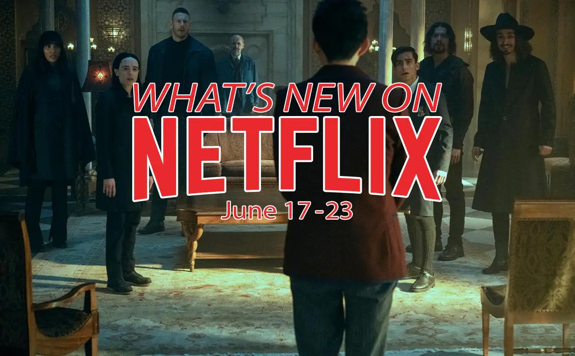 New on Netflix June 17-23: The Umbrella Academy Season 3