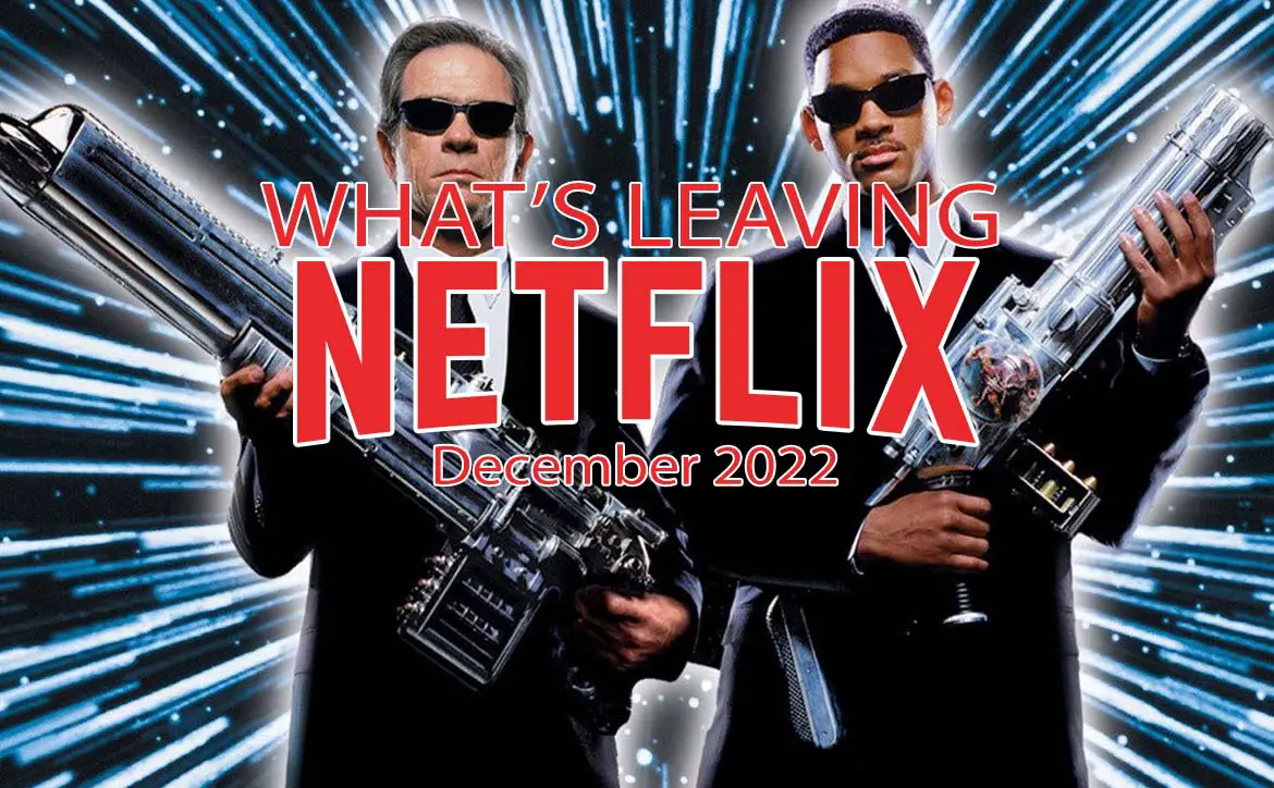 What's leaving Netflix December 2022: Men in Black starring Will Smith and Tommy Lee Jones