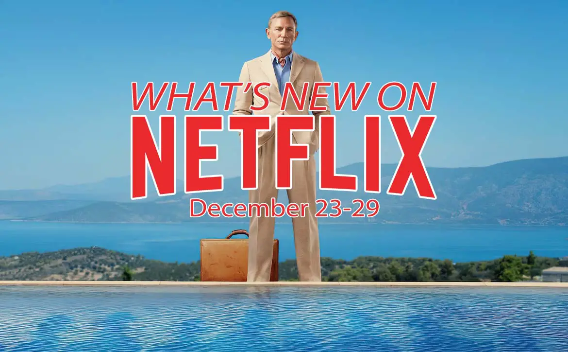 New on Netflix December 23-29th: Daniel Craig in Glass Onions: A Knives Out Mystery