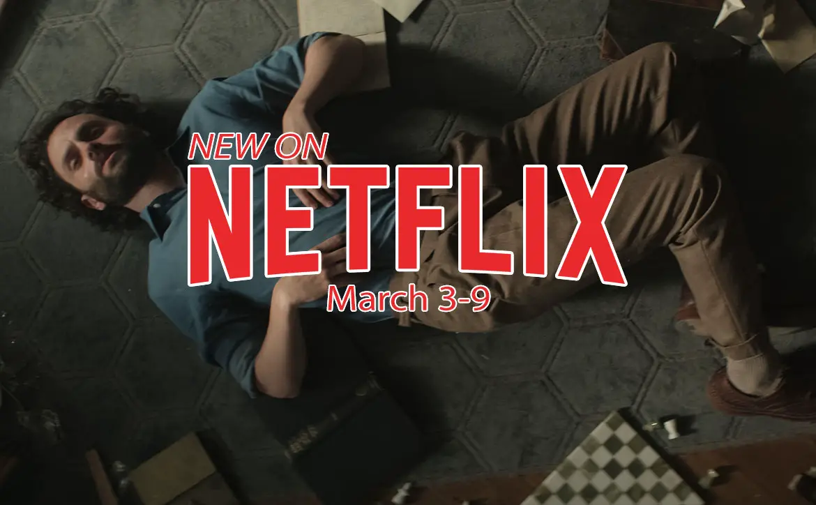 New on Netflix March 3-9: Penn Badgley in You: Season 4 Part 2