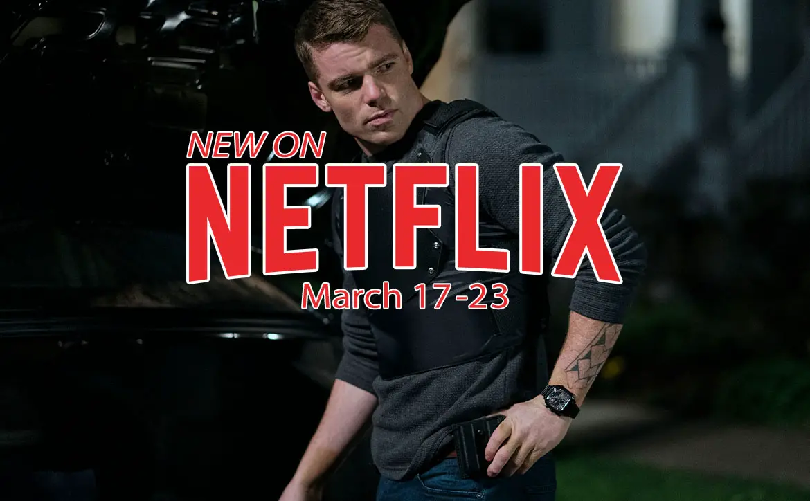 New on Netflix March 17-23rd: Gabriel Basso in The Night Agent