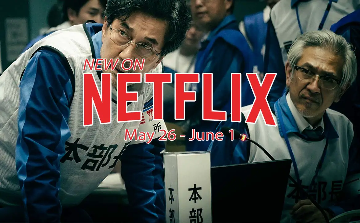 New on Netflix May 26 to June 1st