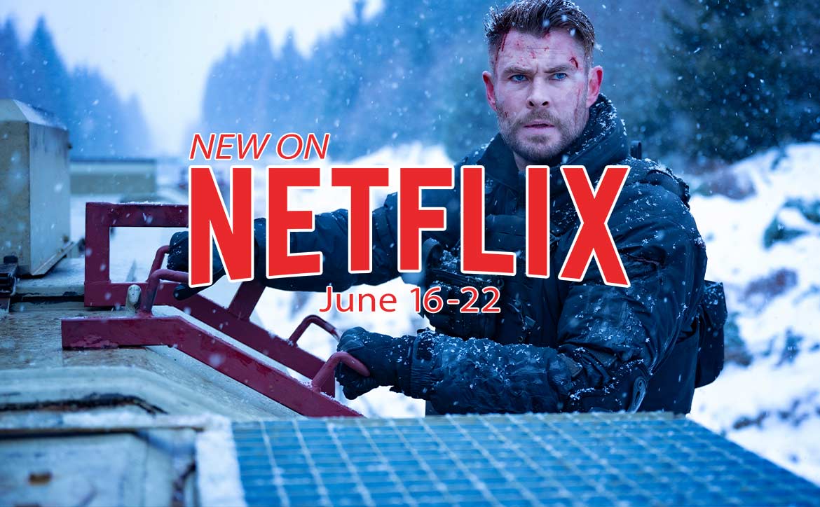Netflix June 16-22: Chris Hemsworth in Extraction 2