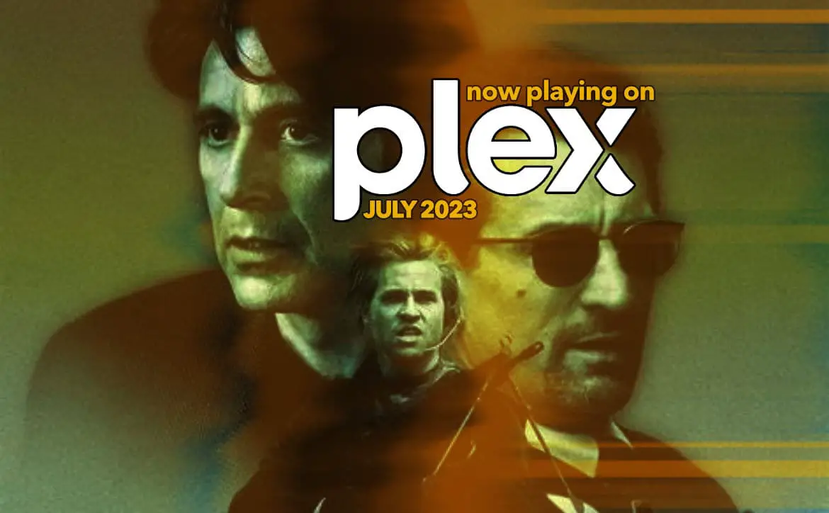 Now Playing On Plex July 2023