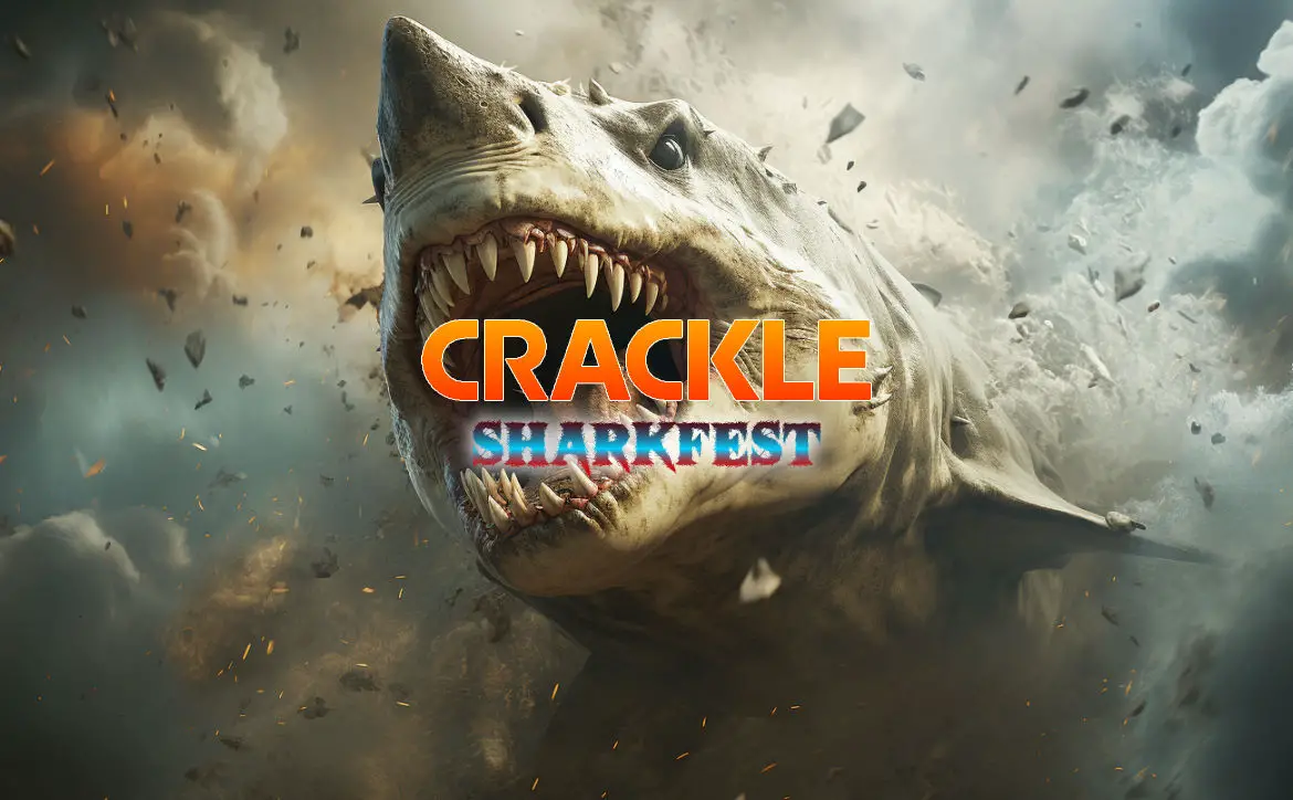 Crackle Sharkfest July 2023 Techaeris