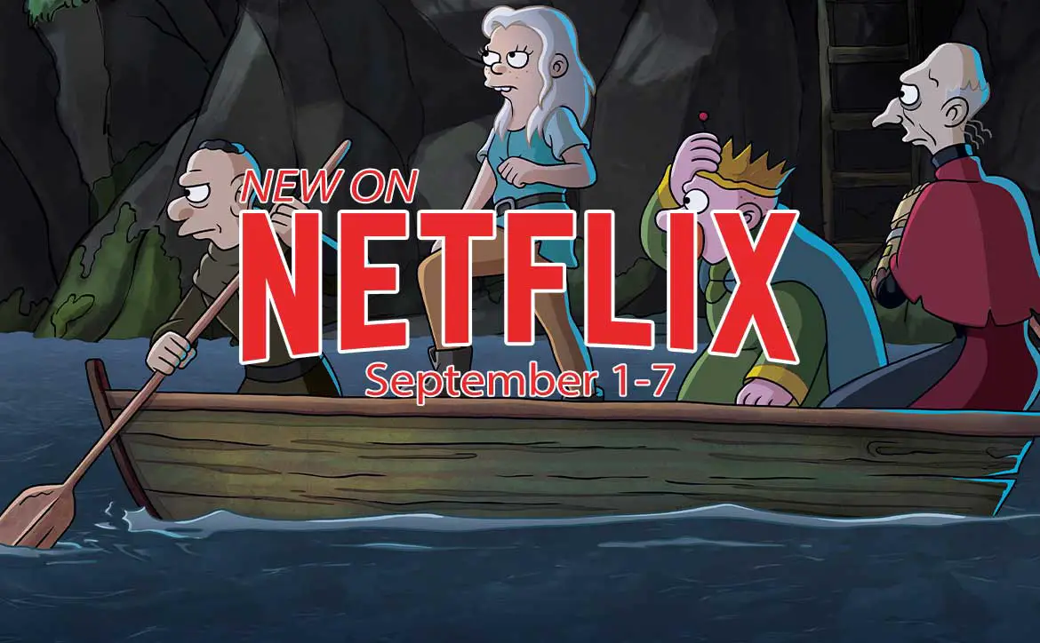 New on Netflix September 1-7: Disenchantment: Part 5