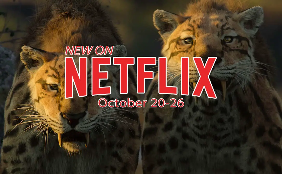New on Netflix October 20-26: Life on Our Planet