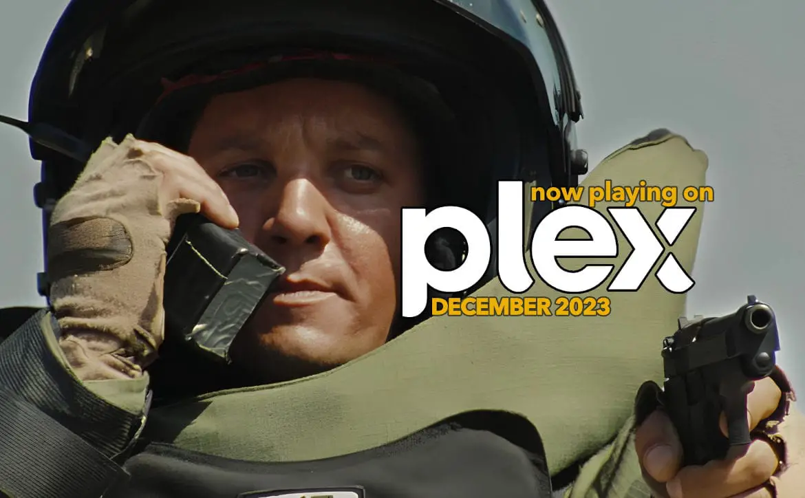 Now Playing On Plex December 2023 Jeremy Renner stars in the Hurt Locker