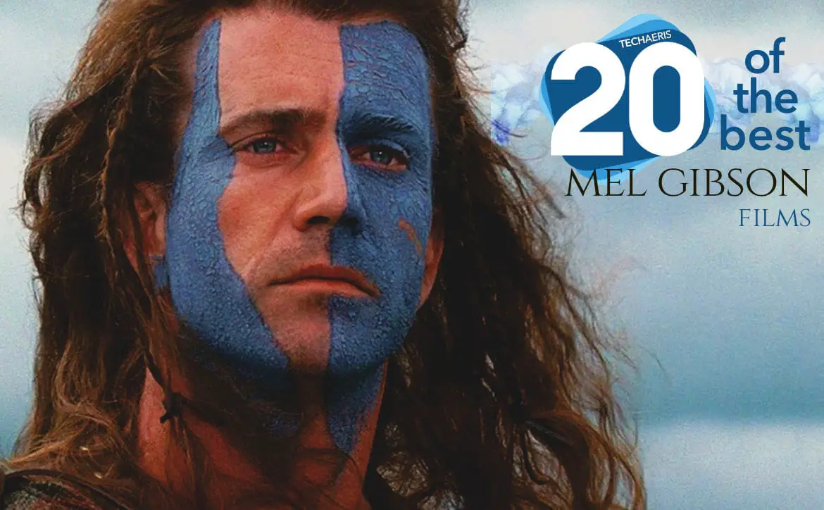 Twenty of the best Mel Gibson films