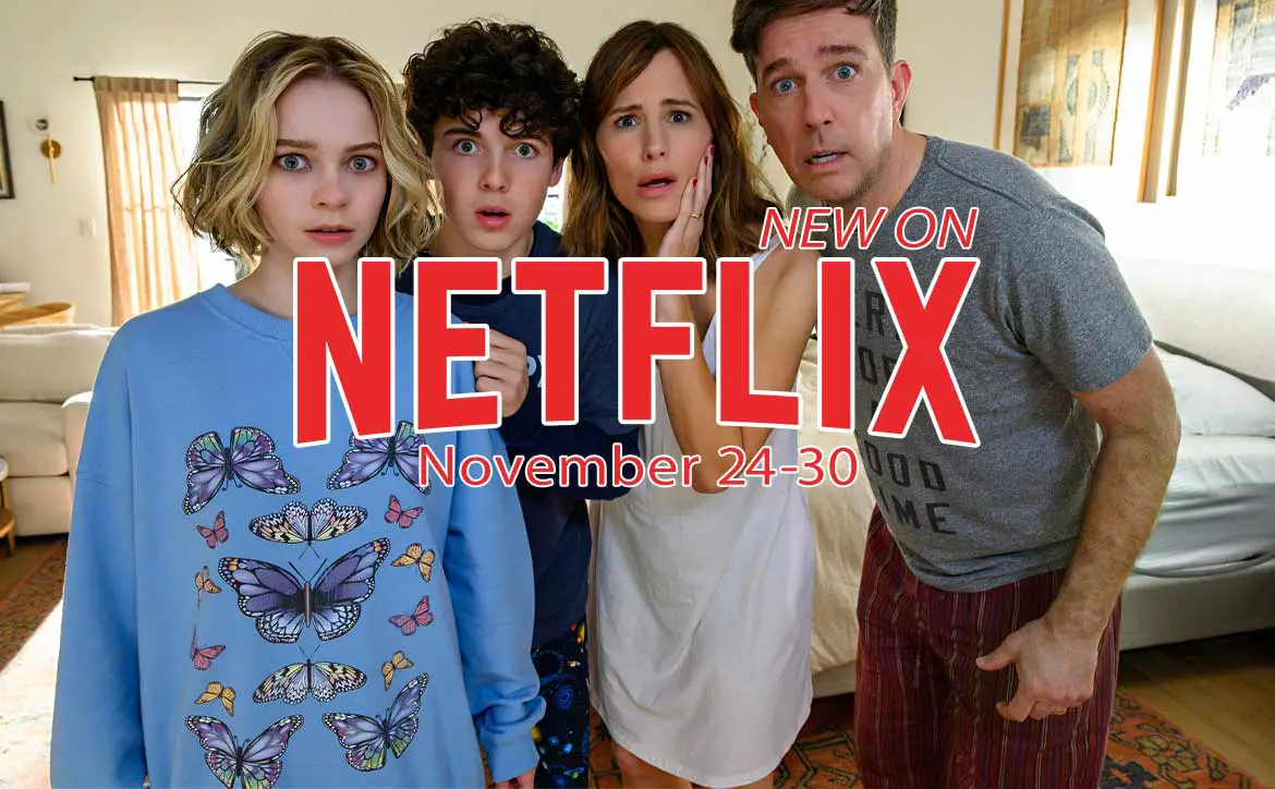 New on Netflix November 24-30: Jennifer Garner & Ed Helms in Family Switch