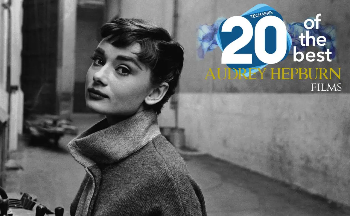 twenty best Audrey Hepburn films