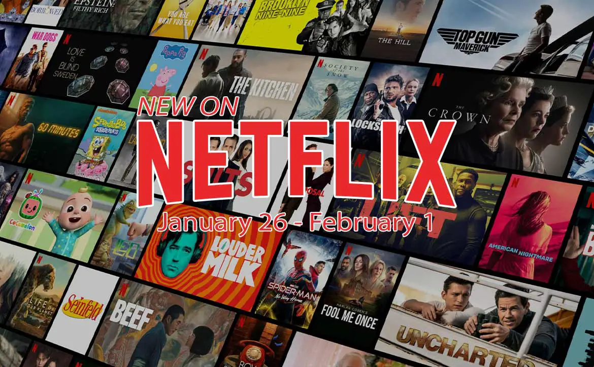 New on Netflix January 26 to February 1st