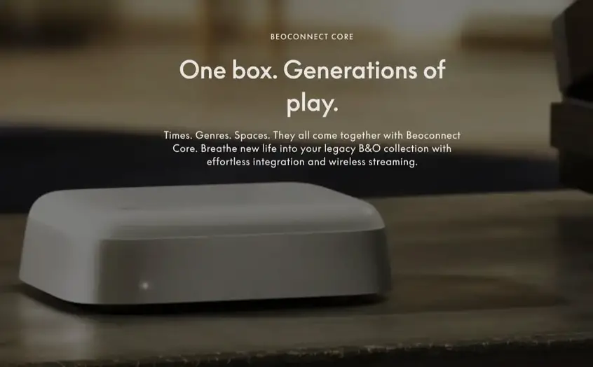 Beoconnect Core transforms your legacy Bang & Olufsen speakers wireless